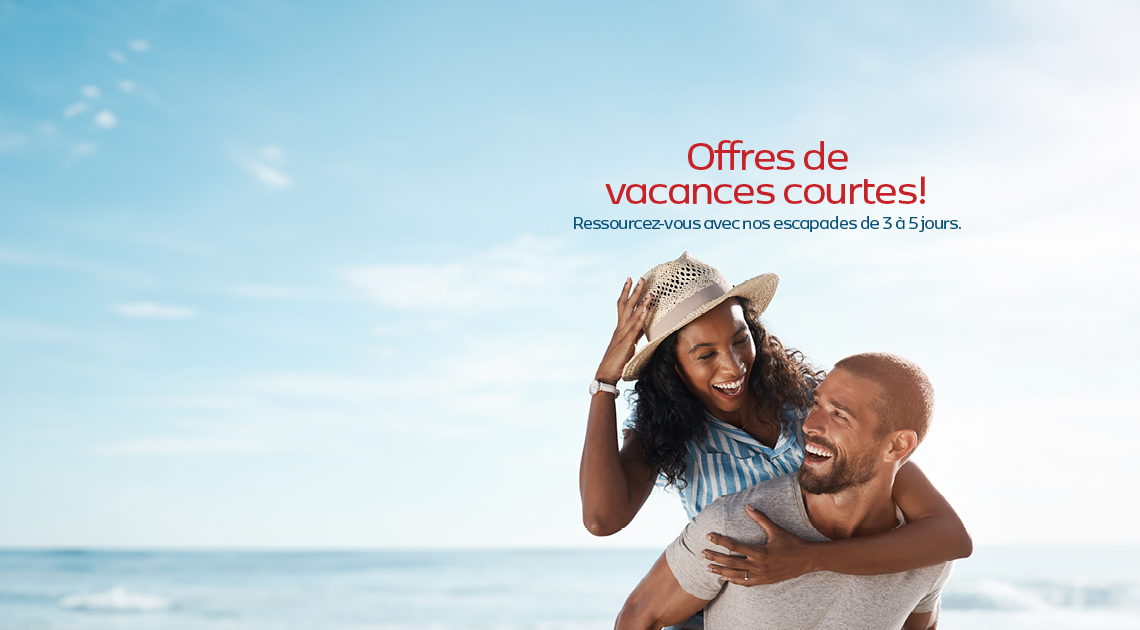 Des aubaines incroyables pour de courtes escapades. Vacances de 3 à 5 jours en solde maintenant !