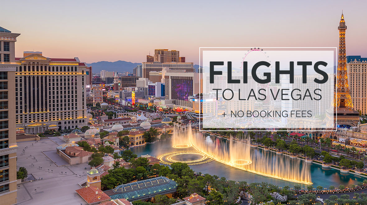 Cheap Flights to Las Vegas LAS | Best Prices on Flights to Las Vegas